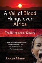 A Veil of Blood Hangs Over Africa