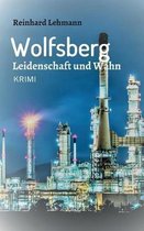 Wolfsberg - Leidenschaft und Wahn