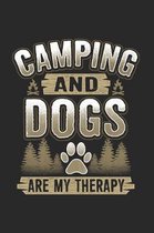 Camping And Dogs Are My Therapy