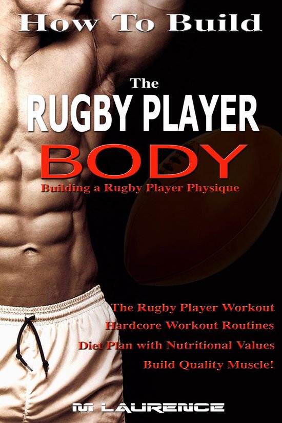 How To Build The Rugby Player Body - cover
