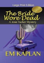 The Bride Wore Dead (Large Print Edition)