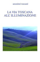 La via toscana all'illuminazione