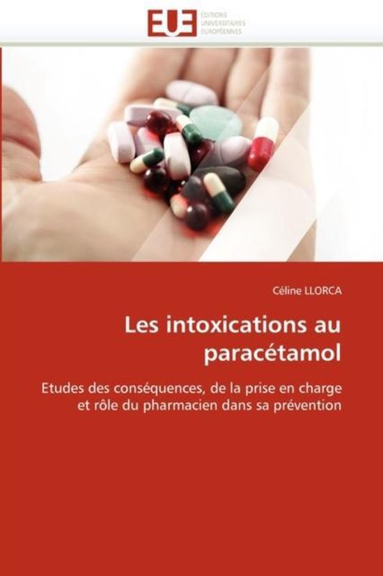 Couverture de livre avec une main pleine de pilules et de gélules. Titre: Les intoxications au paracétamol.