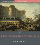 History of the French Revolution from 1789 to 1814 (Illustrated Edition)