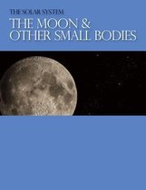 The Moon & Other Small Bodies