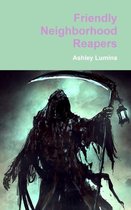 Friendly Neighborhood Reapers