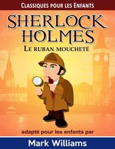 Sherlock Holmes: Le Ruban moucheté