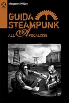 Guida steampunk all’apocalisse