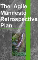 Agile Software Development 3 - The Agile Manifesto Retrospective Plan