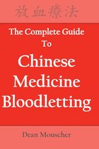 The Complete Guide to Chinese Medicine Bloodletting