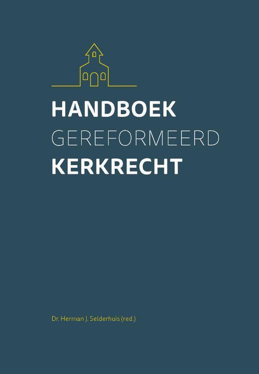 Handboek Gereformeerd Kerkrecht - Diverse auteurs