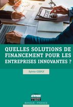 Banque - Finance - Quelles solutions de financement pour les entreprises innovantes ?