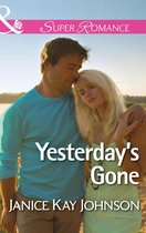 Two Daughters 1 - Yesterday's Gone (Mills & Boon Superromance) (Two Daughters, Book 1)