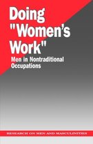 Sage Series on Men and Masculinity- Doing "Women′s Work"