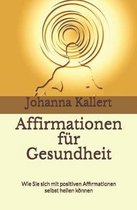 Affirmationen fur Gesundheit