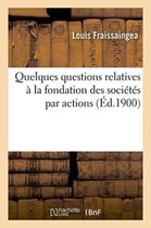 Sciences Sociales- Quelques Questions Relatives À La Fondation Des Sociétés Par Actions