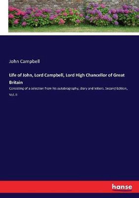 Life of John, Lord Campbell, Lord High Chancellor of Great B ... - cover