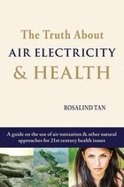 The Truth about Air Electricity & Health