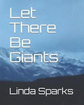 Let There Be Giants