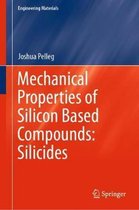 Mechanical Properties of Silicon Based Compounds