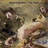 Shadowmaster/The Hyle - The Fall (LP)