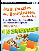 Math Puzzles and Brainteasers 4 - Math Puzzles and Brainteasers, Grades 3-5