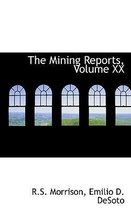 The Mining Reports, Volume XX