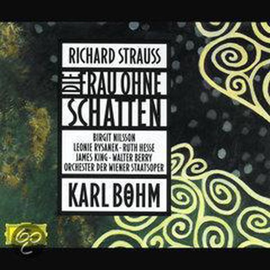 Strauss: Die Frau Ohne Schatten / Bohm
