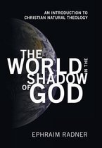 The World in the Shadow of God