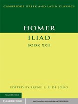 Cambridge Greek and Latin Classics 22 - Homer: Iliad Book 22