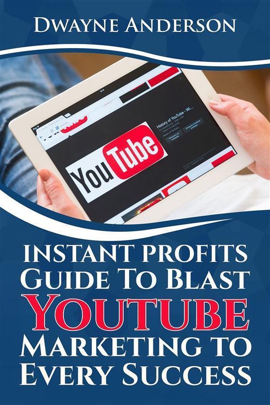 Instant Profits Guide to Blast Youtube Marketing to Every Su ... - cover