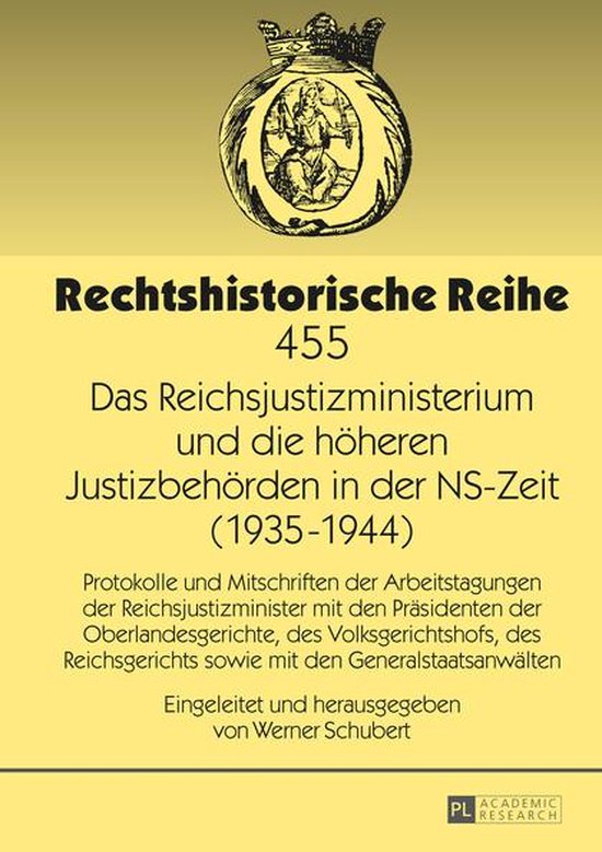 Rechtshistorische Reihe 455 - Das Reichsjustizministerium un ... - cover