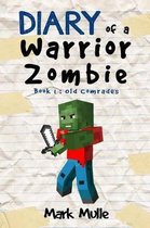 Diary of a Warrior Zombie (Book 1)