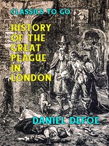 Classics To Go - History of the Great Plague in London