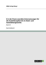 8 in Der Praxis Erprobte Unterweisungen Fur Die Ausbildungsberufe Im Hotel- Und Gaststattengewerbe