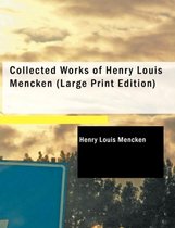 Collected Works of Henry Louis Mencken