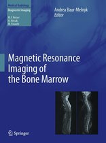 Medical Radiology - Magnetic Resonance Imaging of the Bone Marrow