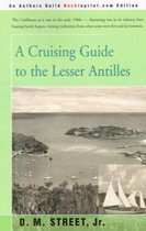 A Cruising Guide to the Lesser Antilles