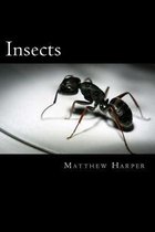 Insects: A Fascinating Book Containing Insect Facts, Trivia, Images & Memory Recall Quiz: Suitable for Adults & Children