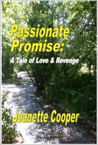 Passionate Promise: A Tale of Love and Revenge