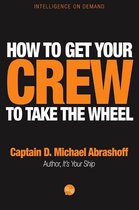 How to Get Your Crew to Take the Wheel