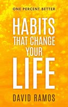 One Percent Better 1 - Habits That Change Your Life