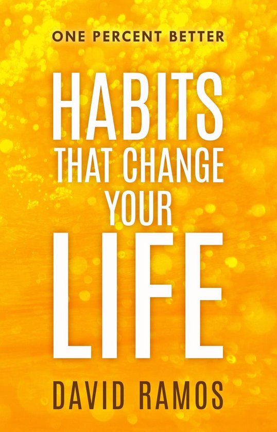 One Percent Better 1 - Habits That Change Your Life - cover