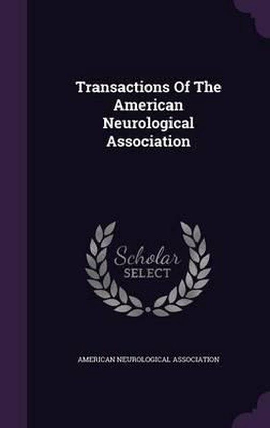 Transactions of the American Neurological Association, American