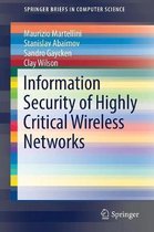 Information Security of Highly Critical Wireless Networks