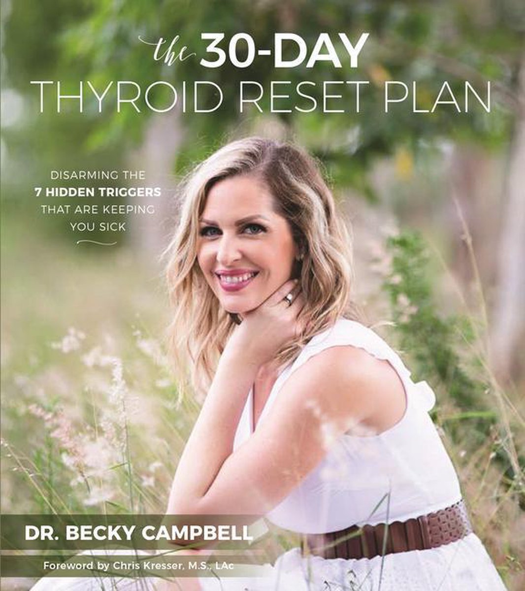 Bol Com The 30 Day Thyroid Reset Plan Ebook Dr Becky Campbell 9781624145728 Boeken