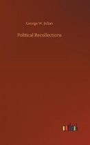 Political Recollections