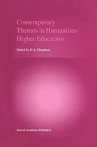 Contemporary Themes in Humanities Higher Education