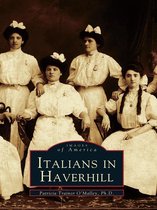 Images of America - Italians in Haverhill