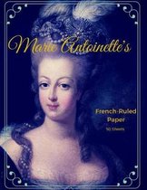 Marie Antoinette's French Ruled Paper: 50 Sheets Composition Style